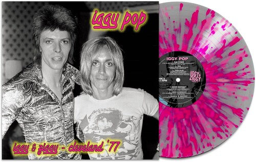 Iggy Pop & David Bowie - Iggy & Ziggy Cleveland '77 [Silver & Pink Splatter Vinyl]