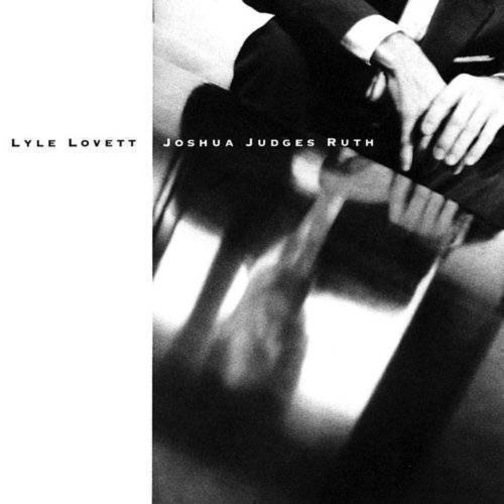 Lyle Lovett - Joshua Judges Ruth