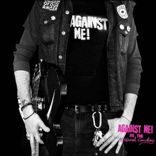 Against Me  - As The Eternal Cowboy