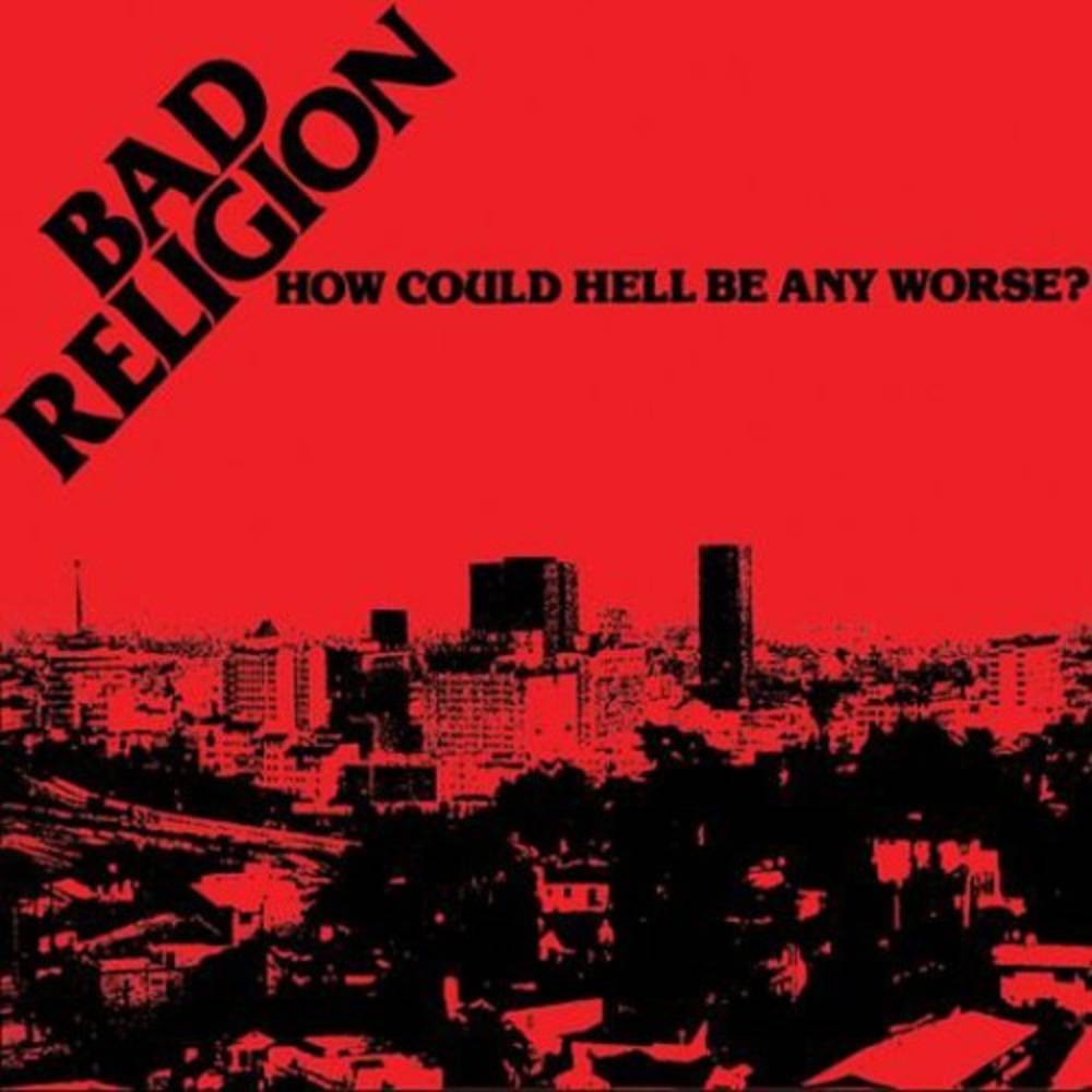 Bad Religion - How Could Hell Be Any Worse? (Anniversary Edition) [Clear & Black Vinyl]