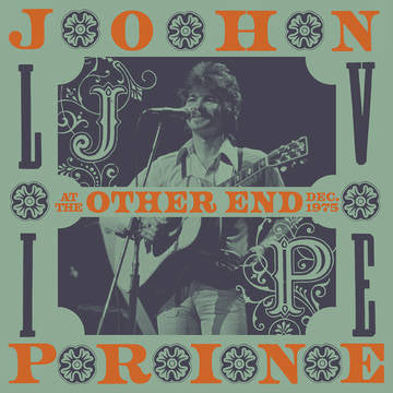 John Prine - Live At The Other End, December 1975 [4-lp]
