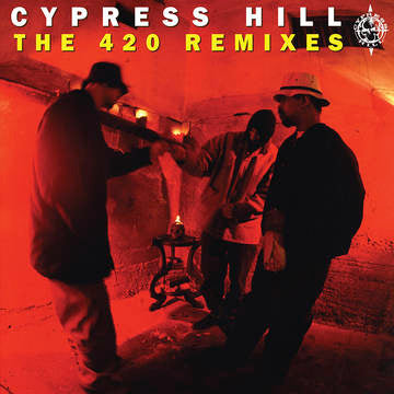 Cypress Hill - The 420 Remixes [10"]