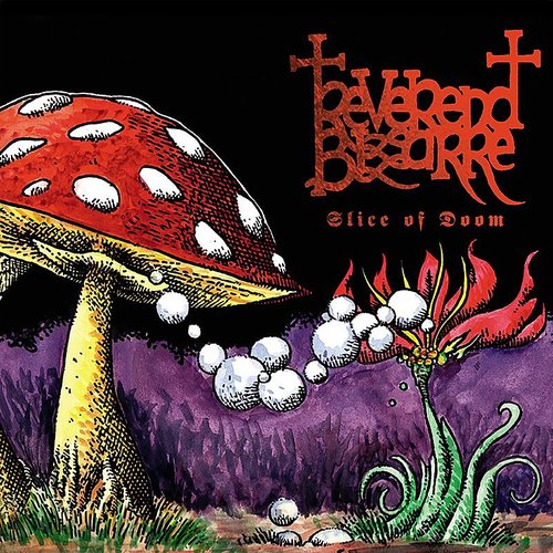 Reverend Bizarre - Slice Of Doom [Black Vinyl]
