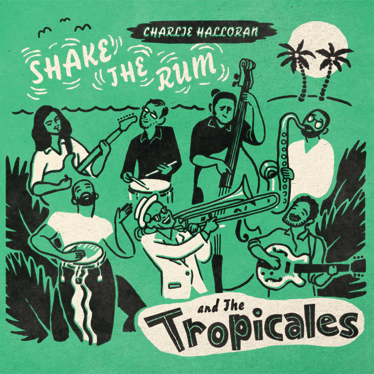Charlie Halloran & The Tropicals - Shake The Rum [Pink Vinyl]