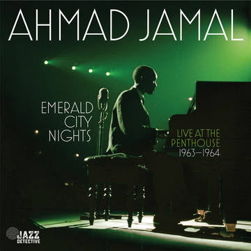 Ahmad Jamal - Emerald City Nights: Live At The Penthouse (1963-1964)