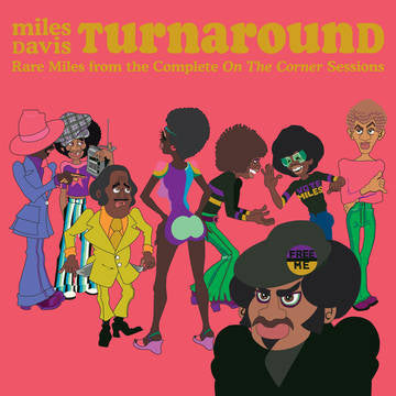 Miles Davis - TURNAROUND: Unreleased Rare Vinyl from On The Corner [Blue Vinyl]