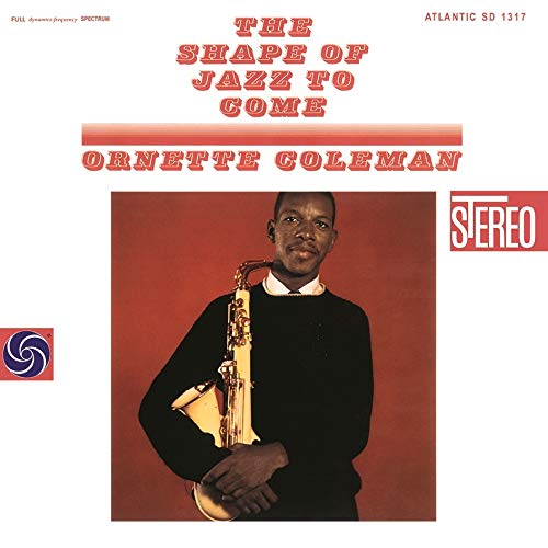 Ornette Coleman - Shape Of Jazz To Come