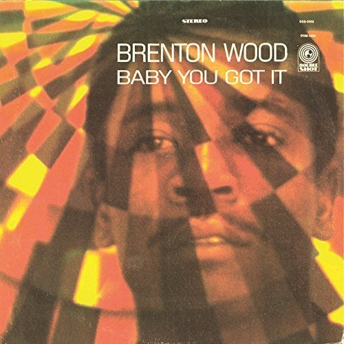 [DAMAGED] Brenton Wood - Baby You Got It