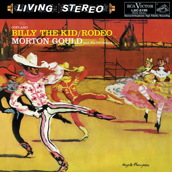 Morton Gould And His Orchestra - Gould: Billy The Kid / Rodeo / Copland