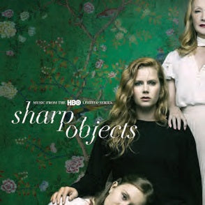 Various Artists - Sharp Objects (Music From The HBO Limited Series)