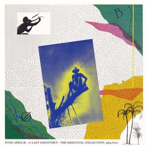 Finis Africae -  A Last Discovery The Essential Recordings 1984-2001