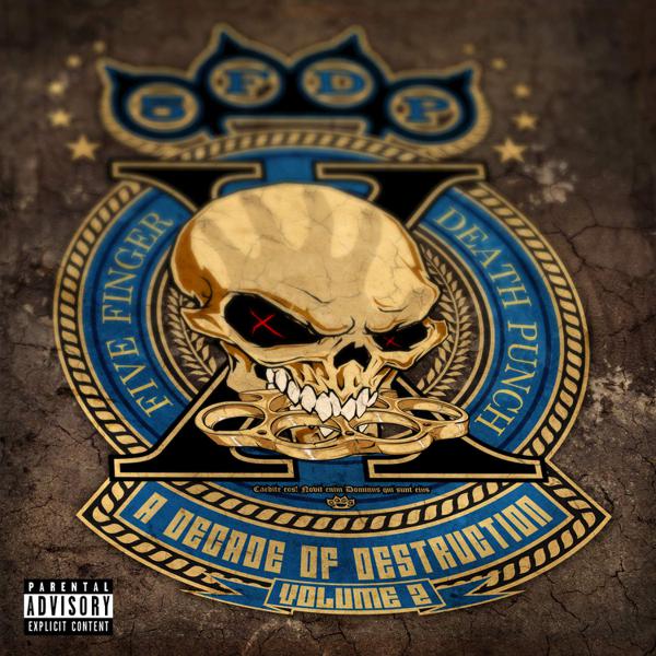 [DAMAGED] Five Finger Death Punch - A Decade Of Destruction Volume 2