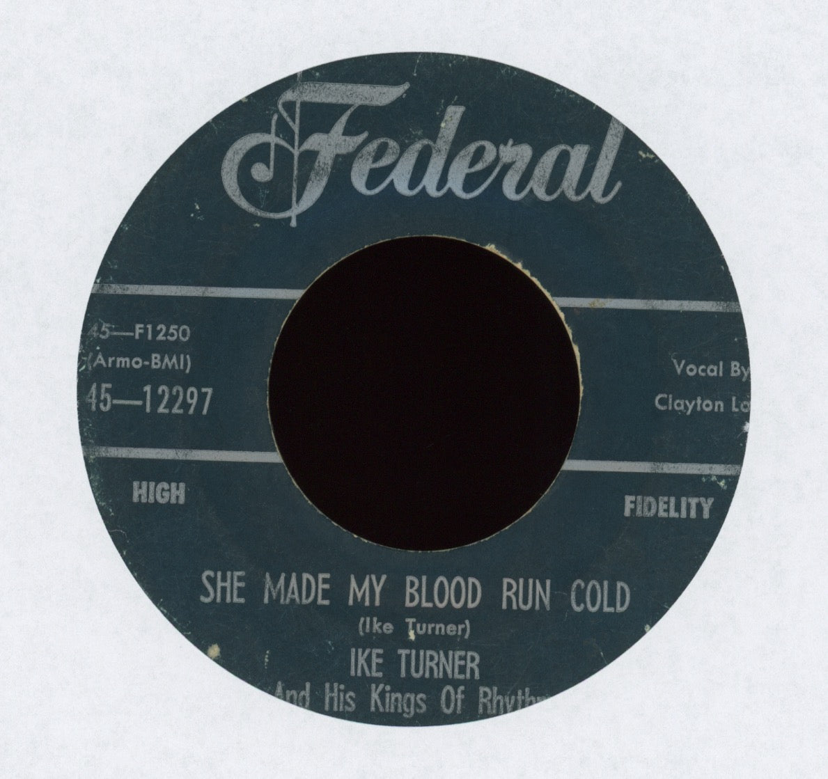 Ike Turner's Kings Of Rhythm - She Made My Blood Run Cold on Federal