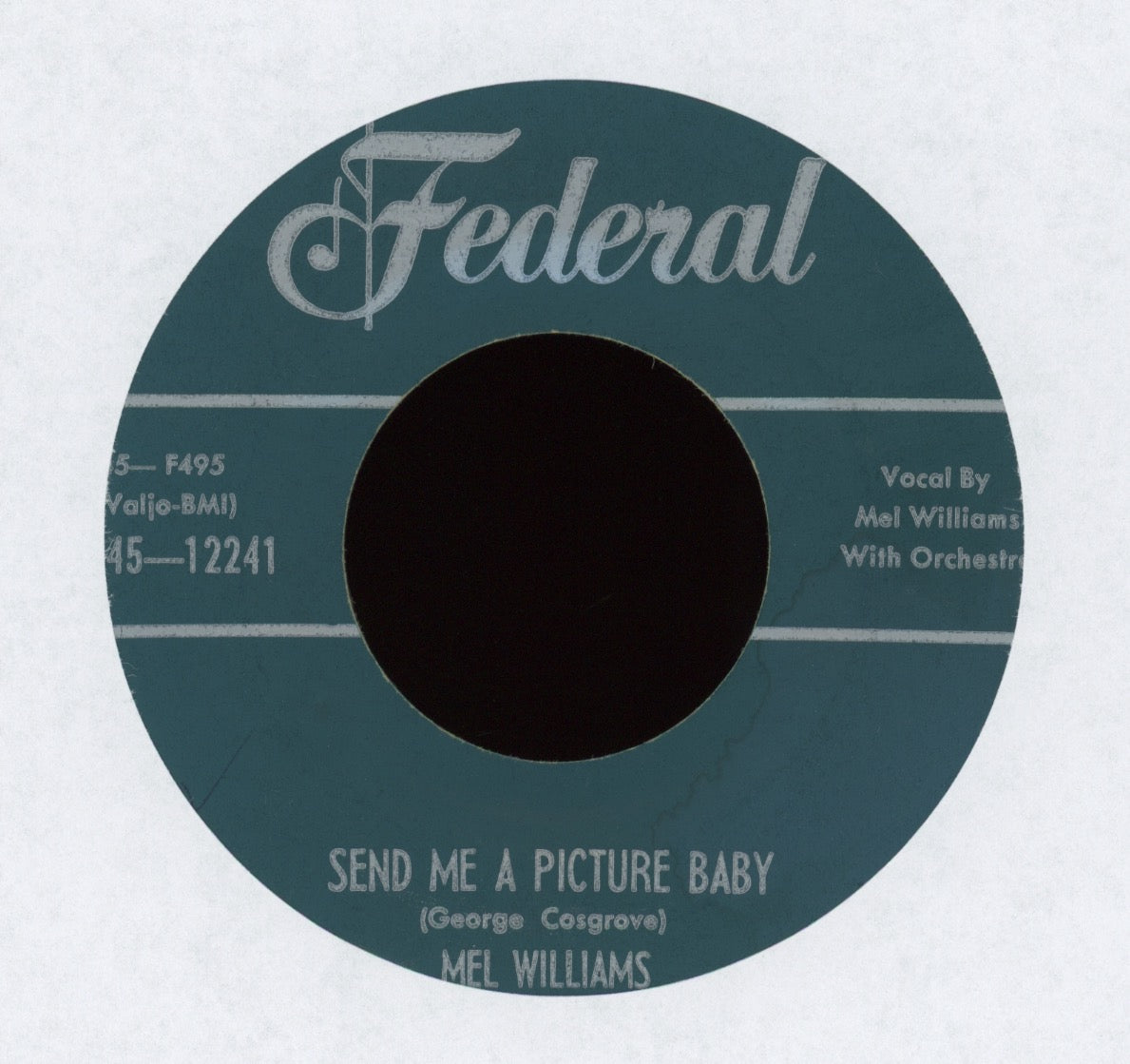 Mel Williams - Send Me A Picture on Federal
