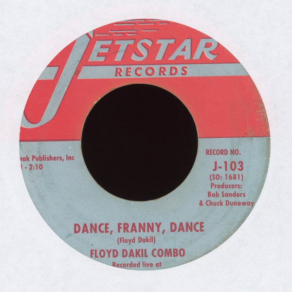 洋楽 FLOYD DAKIL COMBO - DANCE FRANNY DANCE Floyd Dakil Combo – Dance, Franny, Dance – Vinyl (7