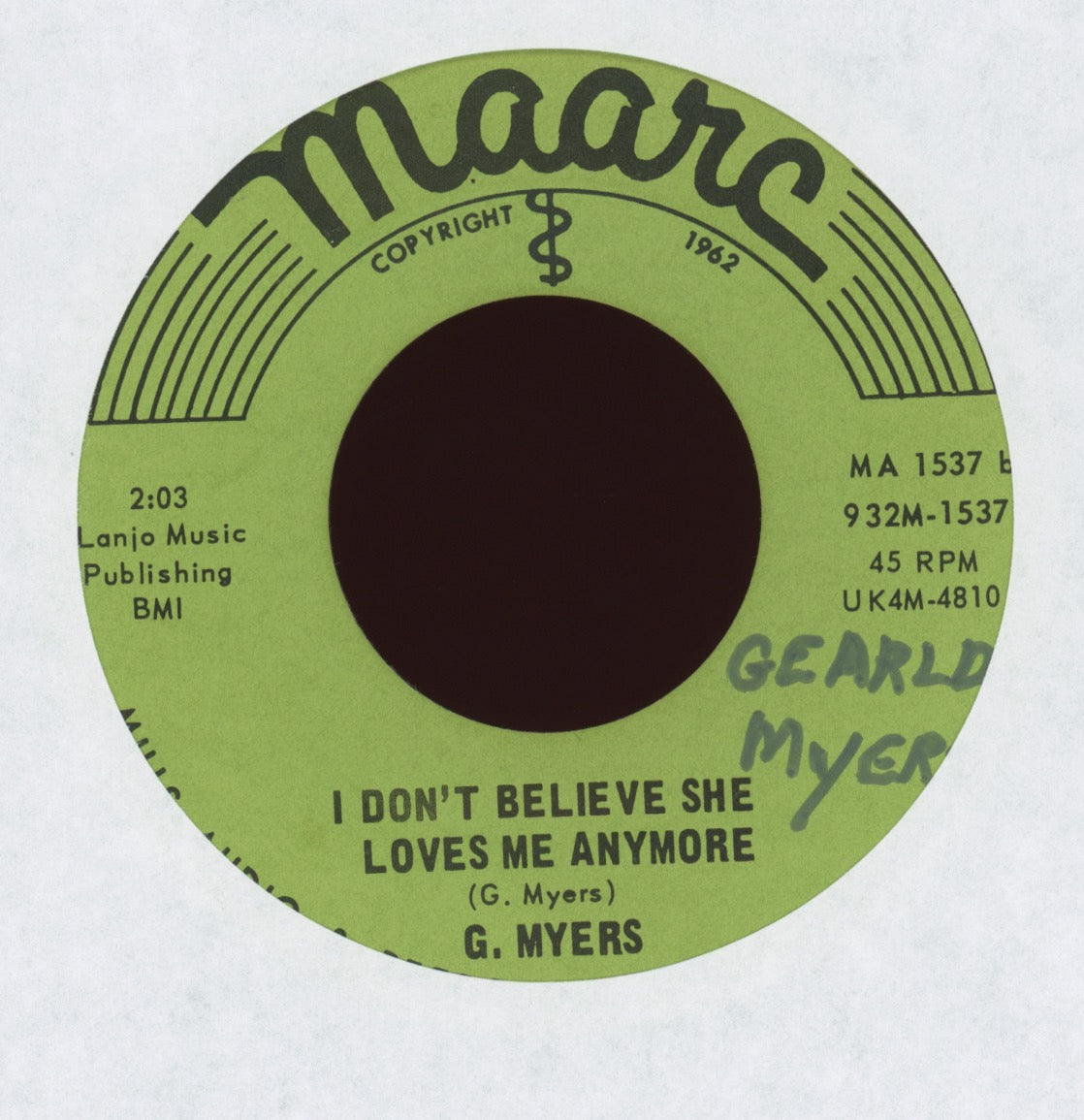 G. Myers - I Don't Believe She Loves Me Anymore on Maarc