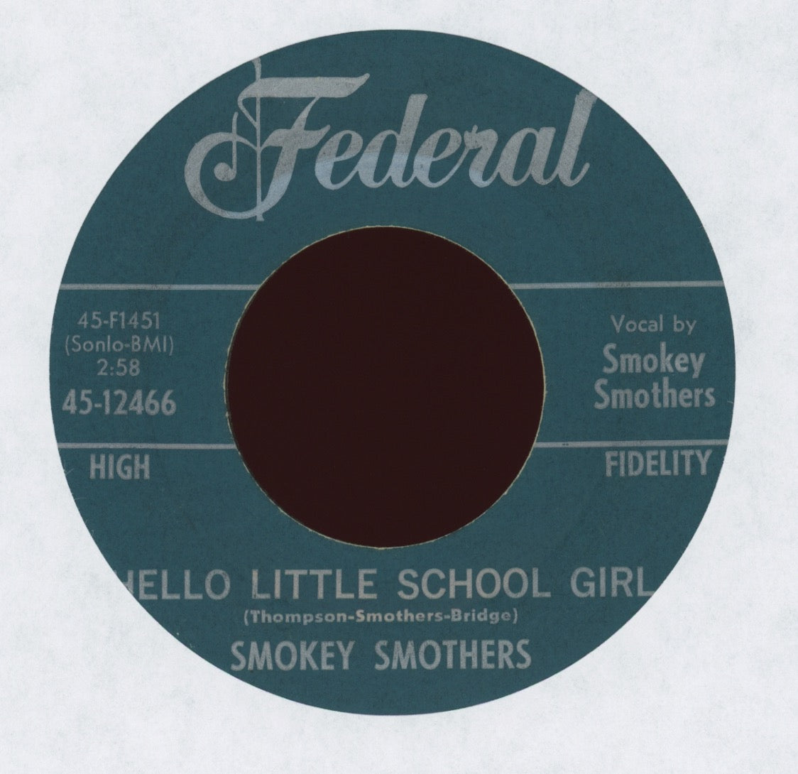 Smokey Smothers - Hello Little School Girl on Federal