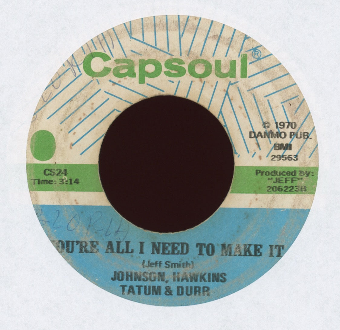 Johnson, Hawkins, Tatum & Durr - You're All I Need To Make It on Capsoul