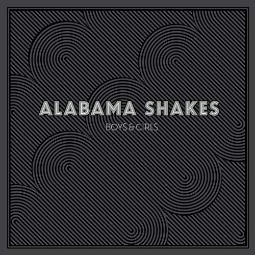 Alabama Shakes - Boys & Girls