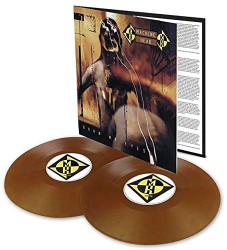 Machine Head - Burn My Eyes