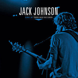 <b>Jack Johnson </b><br><i>Live At Third Man Records</i>