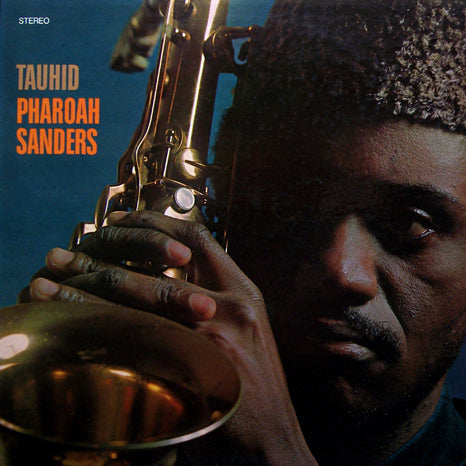 Pharoah Sanders - Tauhid