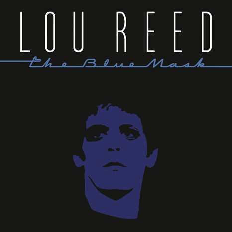 Lou Reed - The Blue Mask