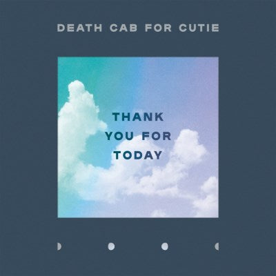 Death Cab For Cutie - Thank You For Today [Indie-Exclusive Clear Vinyl]