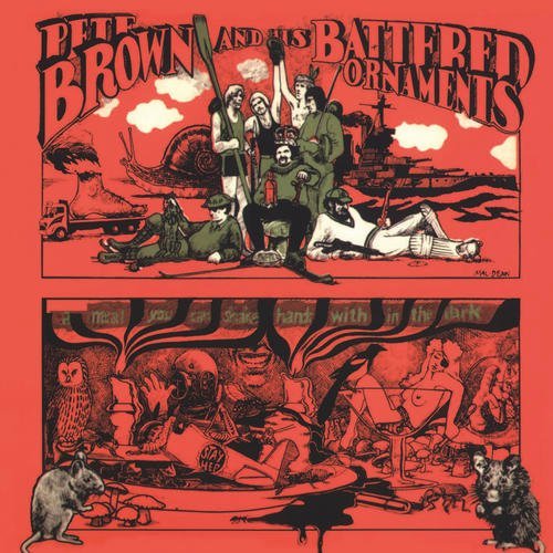 Pete Brown And His Battered Ornaments - A Meal You Can Shake Hands With In The Dark