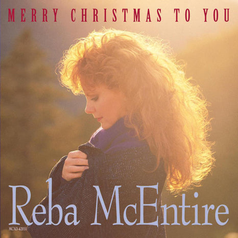 Reba McEntire - Merry Christmas To You