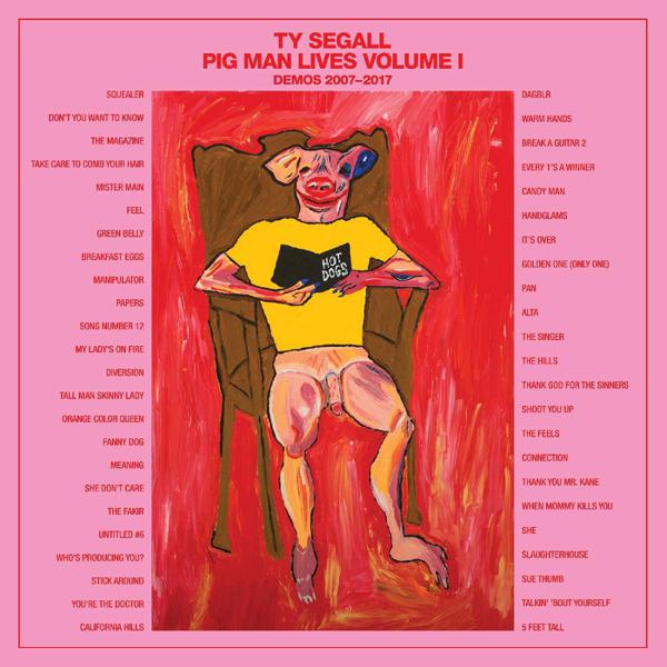 Ty Segall - Pig Man Lives Volume I