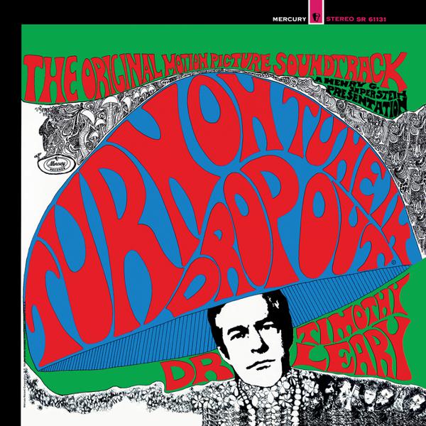 Dr. Timothy Leary - Turn On, Tune In, Drop Out (The Original Motion Picture Soundtrack) [Red, Blue & Green Vinyl]