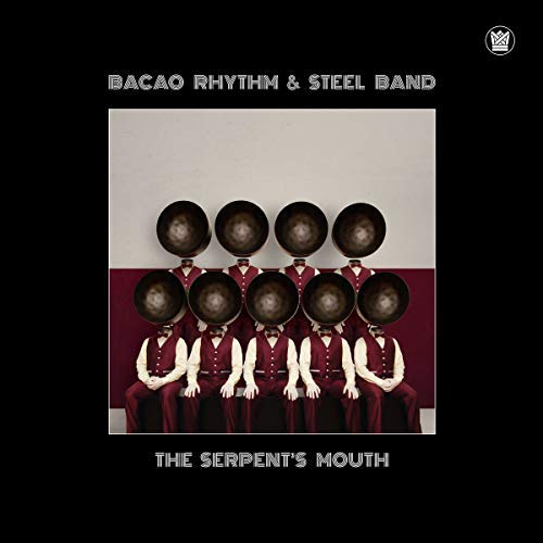 The Bacao Rhythm & Steel Band - The Serpents Mouth