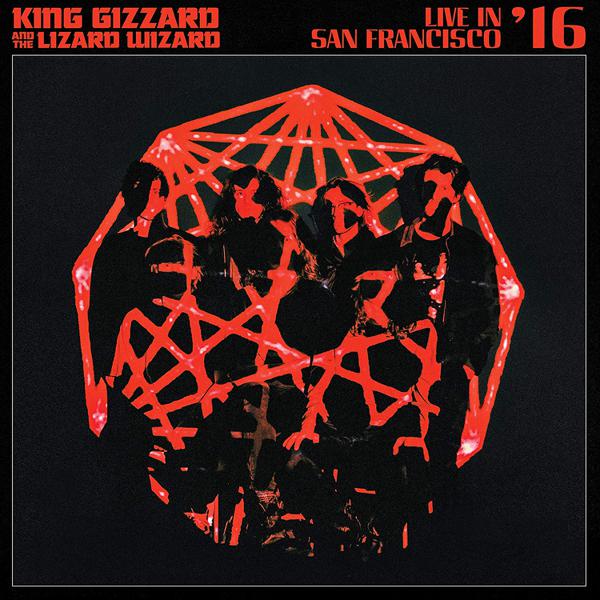 King Gizzard And The Lizard Wizard - Live In San Francisco '16 [Recycled Eco-Wax]