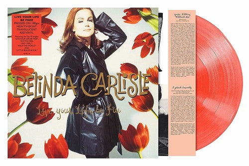 Belinda Carlisle - Live Your Life Be Free [Import] [Red Vinyl]