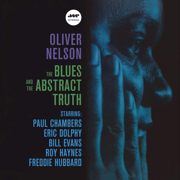 Oliver Nelson - The Blues And The Abstract Truth