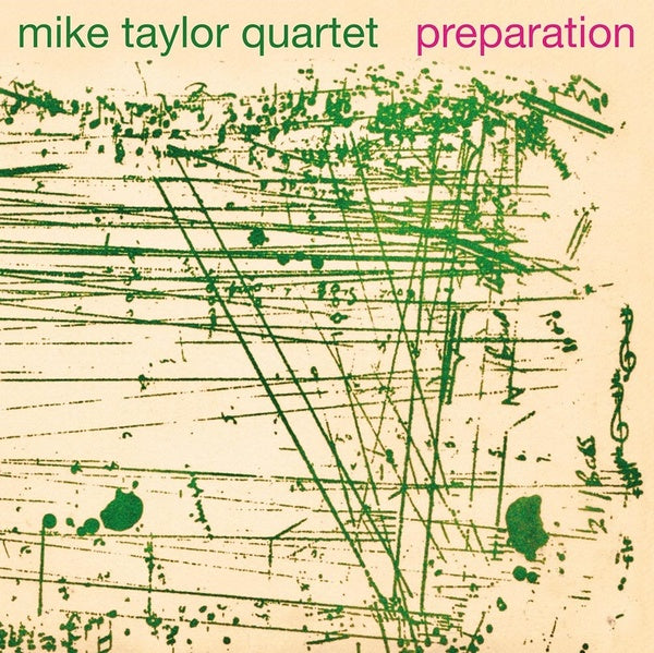 Mike Taylor Quartet - Preparation