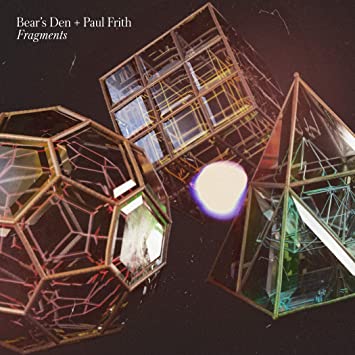 Bear's Den & Paul Frith - Fragments [Limited Clear Vinyl]