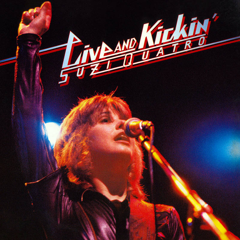 Suzi Quatro - Live & Kickin' [2021 Mix 2-lp]