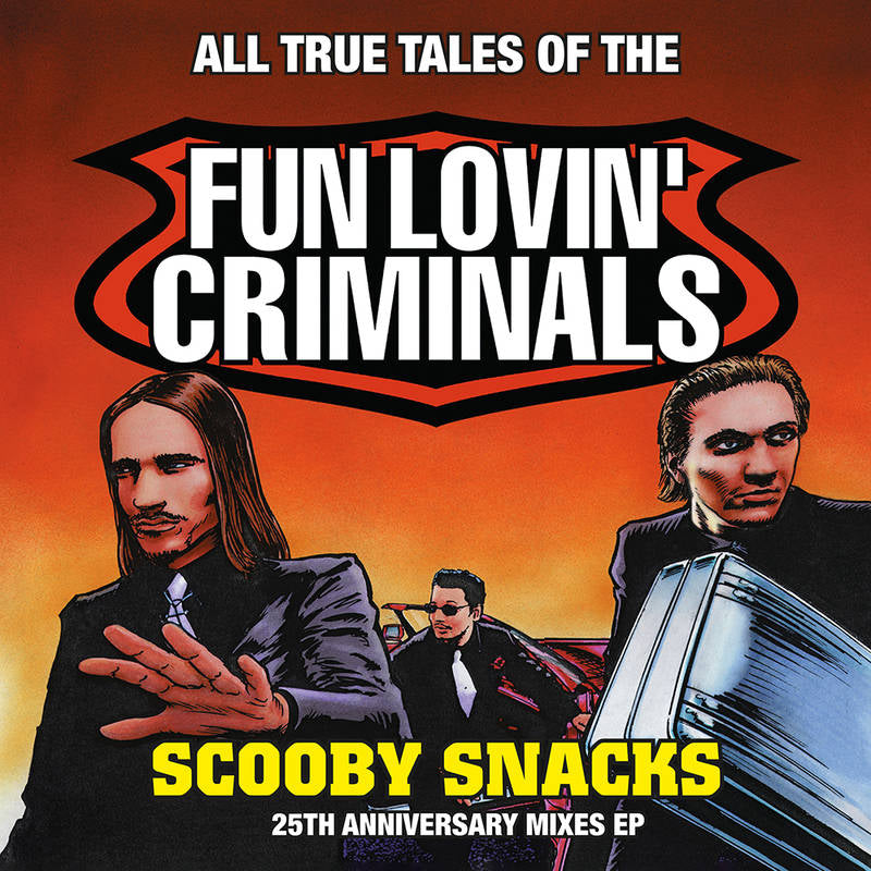 Fun Lovin' Criminals - Scooby Snacks [25th Anniversary Edition Orange 12" Vinyl]