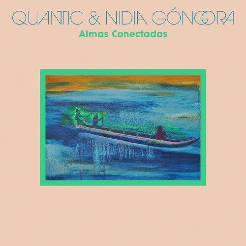 Quantic / Nidia Gongora - Almas Conectada [Blue Colored Vinyl]