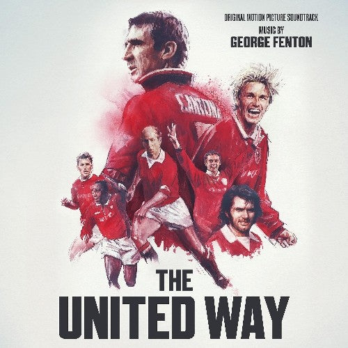 George Fenton - The United Way (Original Motion Picture Soundtrack)