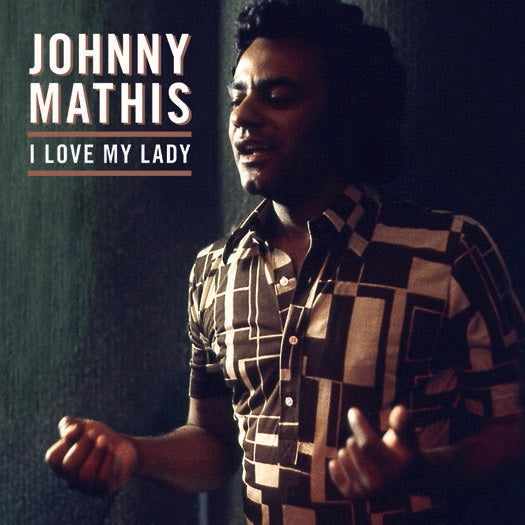 Johnny Mathis - I Love My Lady
