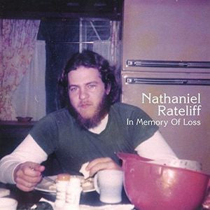 Nathaniel Rateliff - In Memory Of Loss