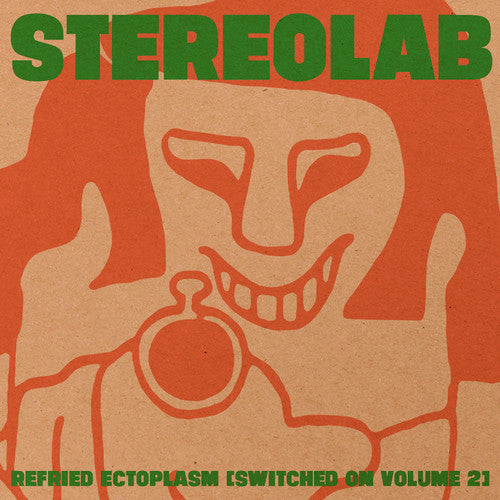 Stereolab - Refried Ectoplasm [Switched On Volume 2]