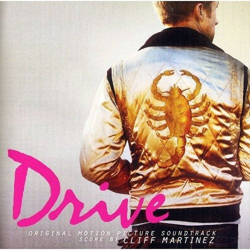 Cliff Martinez - Drive (Original Motion Picture Soundtrack)