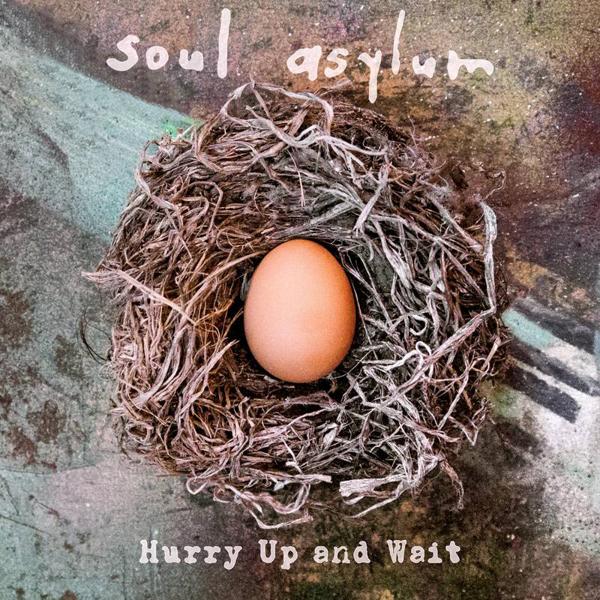 Soul Asylum - Hurry Up And Wait (Deluxe Version)