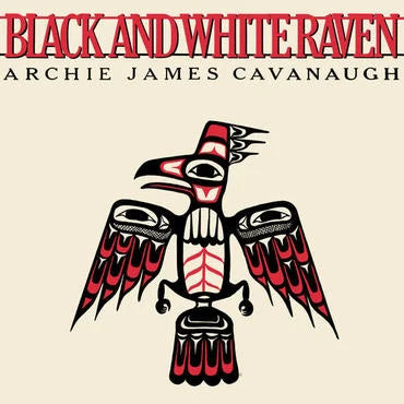 Archie James Cavanaugh - Black & White Raven - [White Vinyl]