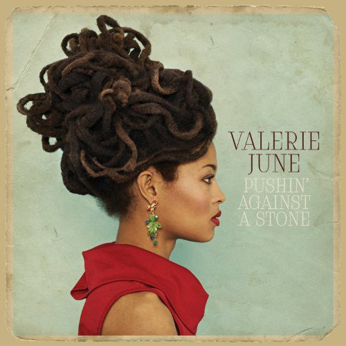 Valerie June - Pushin' Against A Stone