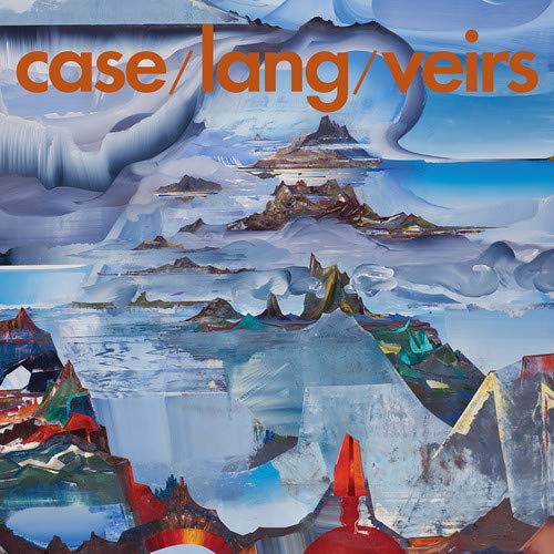 Case / Lang / Veirs - Case / Lang / Veirs